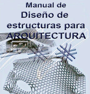 Manual de Diseño de Estructuras para la Arquitectura